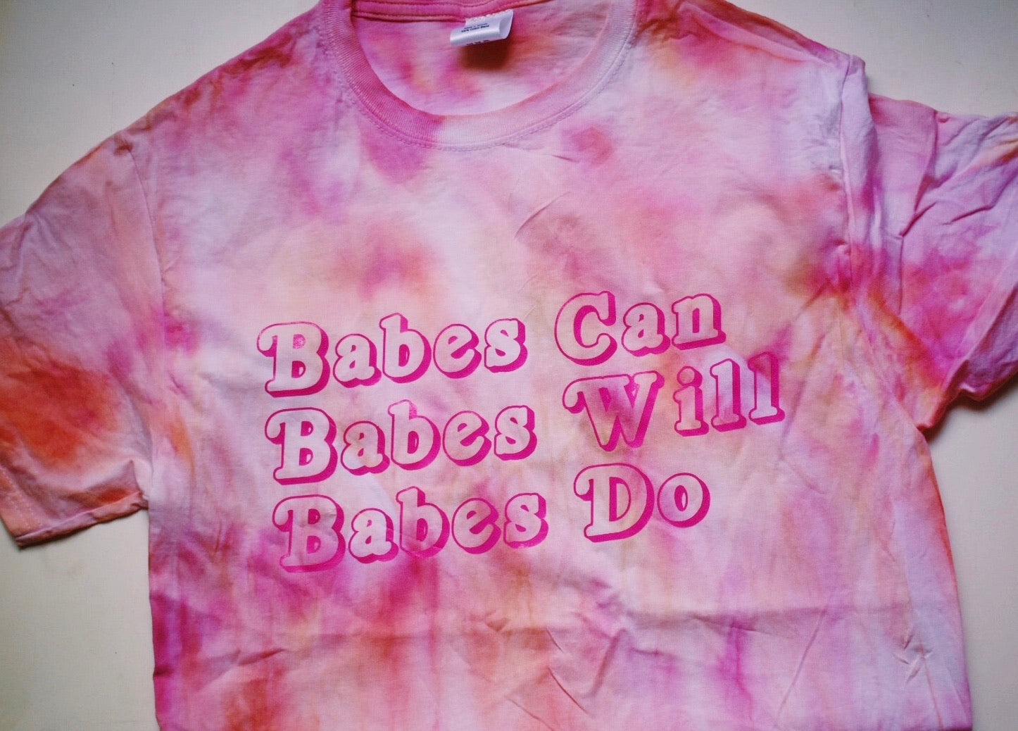 Babes Can Tie Dye Tee
